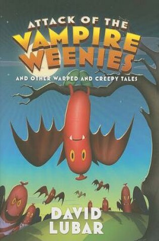 Cover of Attack of the Vampire Weenies