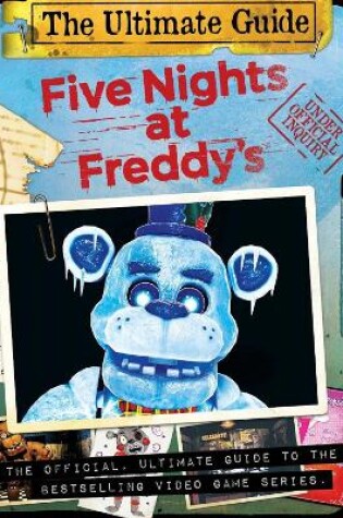 Cover of Five Nights at Freddy's Ultimate Guide (Five Nights at Freddy's)