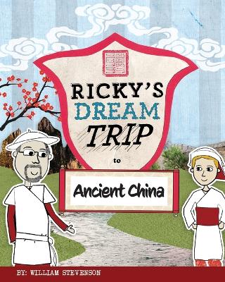 Book cover for Ricky's Dream Trip to Ancient China
