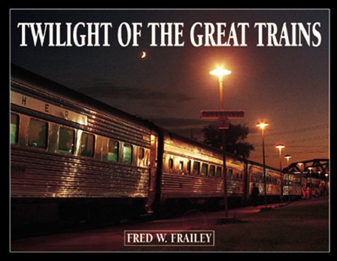Book cover for Twilight of the Great Trains