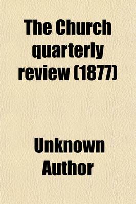 Book cover for The Church Quarterly Review (Volume 4)