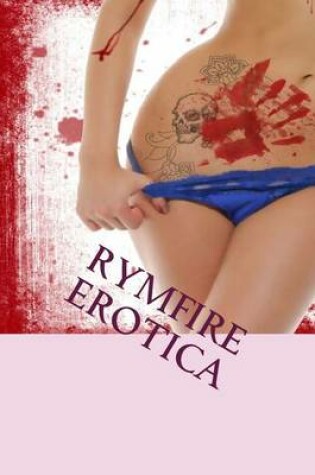 Cover of Rymfire Erotica