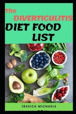Cover of The Diverticulitis Diet Food List