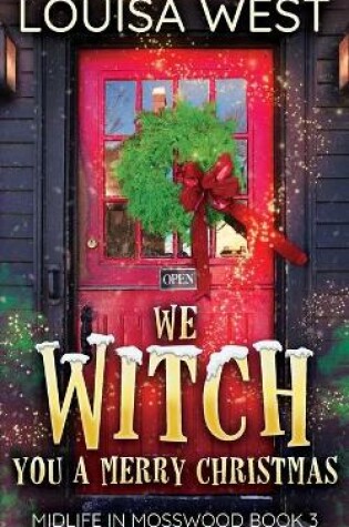 Cover of We Witch You A Merry Christmas