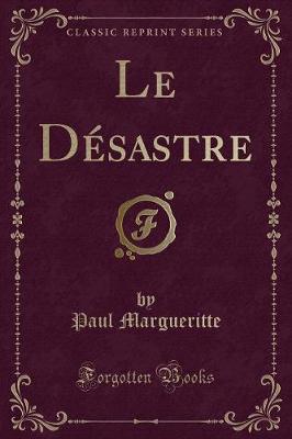 Book cover for Le Désastre (Classic Reprint)