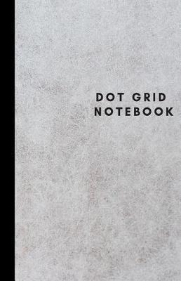 Book cover for Dot Grid Notebook