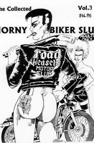 Cover of The Collected Horny Biker Slut