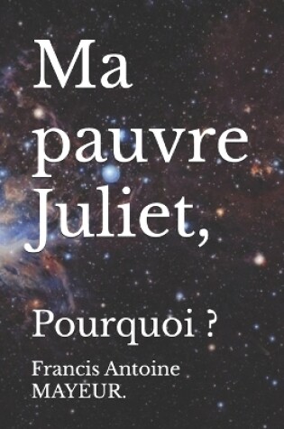 Cover of Ma pauvre Juliet,