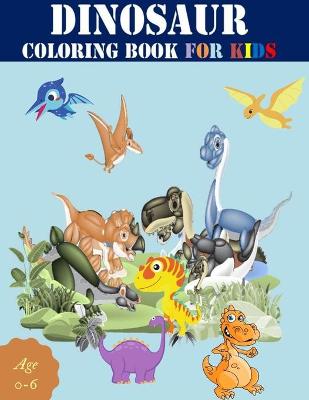 Book cover for dinosaur coloring book for kids age 0-6