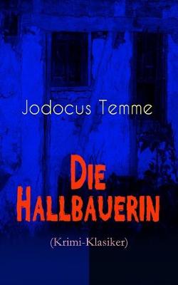 Book cover for Die Hallbauerin (Krimi-Klasiker)