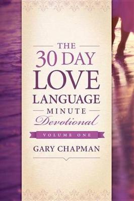 Book cover for The 30-Day Love Language Minute Devotional Volume 1