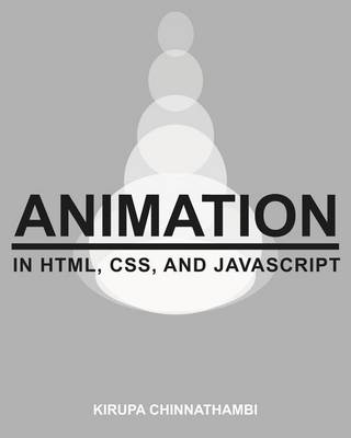 Book cover for Animation in HTML, CSS, and JavaScript