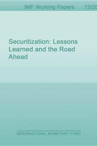 Cover of Securitization: Lessons Learned and the Road Ahead
