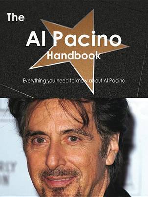 Book cover for The Al Pacino Handbook - Everything You Need to Know about Al Pacino