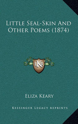 Book cover for Little Seal-Skin and Other Poems (1874)