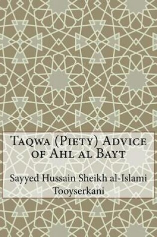 Cover of Taqwa (Piety) Advice of Ahl al Bayt