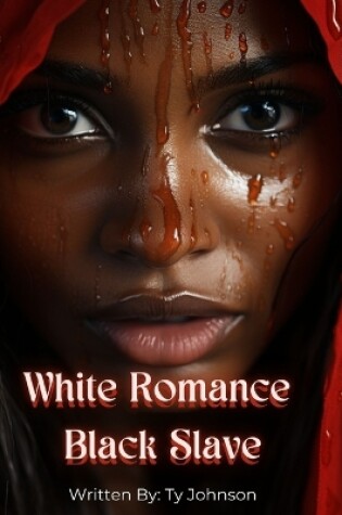 Cover of White Romance, Black Slave