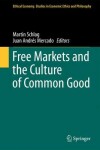 Book cover for Free Markets and the Culture of Common Good