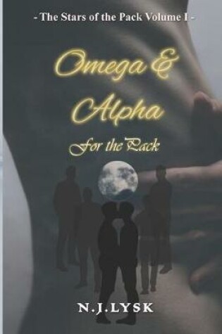 Cover of Omega & Alpha for the Pack