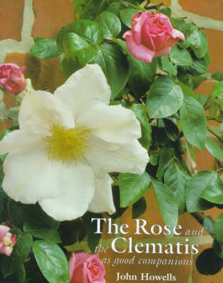 Book cover for Rose and the Clematis as Good Companions