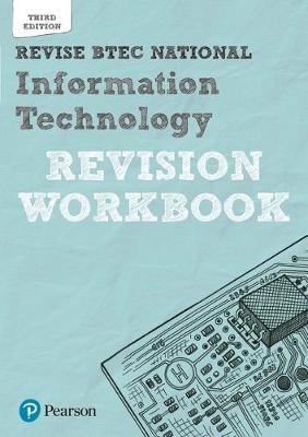 Book cover for Revise BTEC National Information Technology Revision Workbook