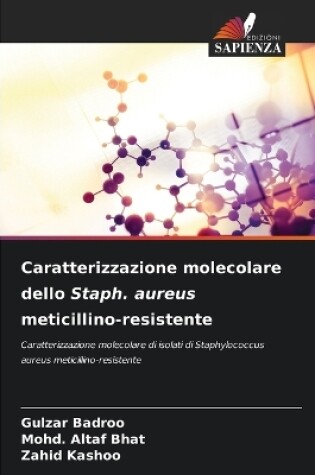 Cover of Caratterizzazione molecolare dello Staph. aureus meticillino-resistente