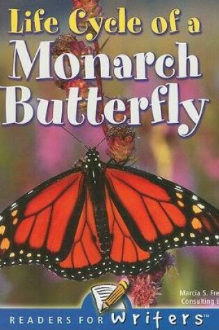 Cover of Life Cycle of a Monarch Butterfly