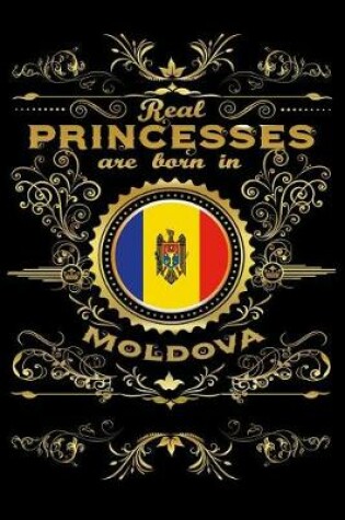 Cover of Real Princesses Are Born in Moldova