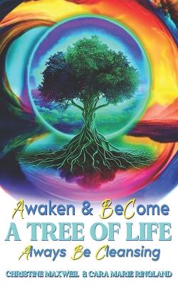 Book cover for Awaken & Become A Tree of Life