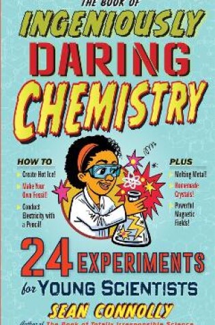 Cover of The Book of Ingeniously Daring Chemistry