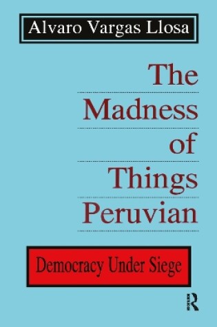 Cover of The Madness of Things Peruvian