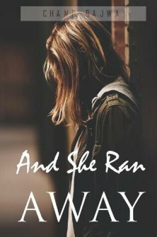 Cover of And She Ran Away