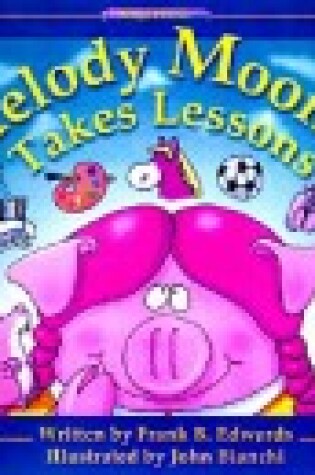 Cover of Melody Mooner Takes Lessons