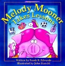 Book cover for Melody Mooner Takes Lessons