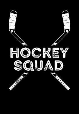 Book cover for Hockey Player Game Statistics Notebook Hockey Squad