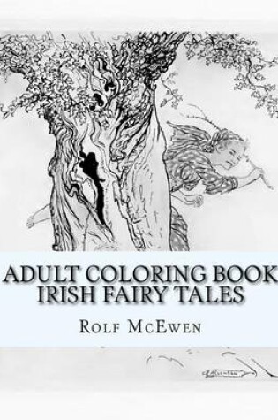 Cover of Adult Coloring Book: Irish Fairy Tales