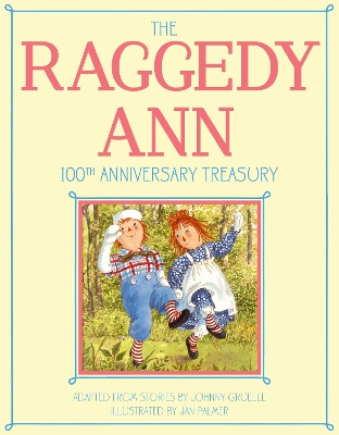 Book cover for The Raggedy Ann 100th Anniversary Treasury