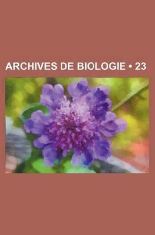 Cover of Archives de Biologie (23)