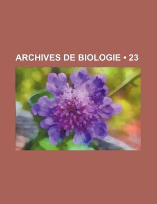 Book cover for Archives de Biologie (23)