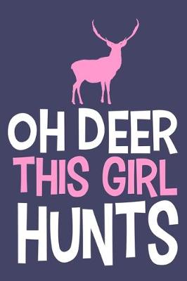 Book cover for Oh Deer This Girl Hunts