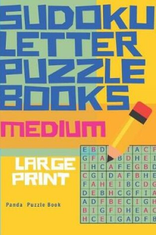 Cover of Sudoku Letter Puzzle Books - Medium - Large Print