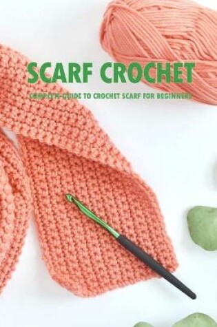 Cover of Scarf Crochet