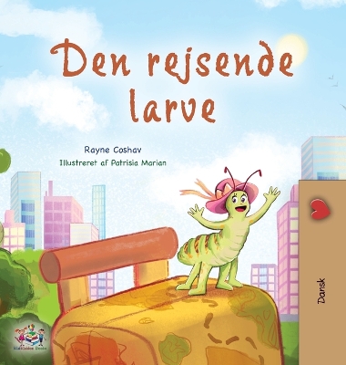 Book cover for The Traveling Caterpillar (Danish Children's Book)