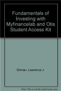 Book cover for Fundamentals of Investing with Myfinancelab and Otis Student Access Kit