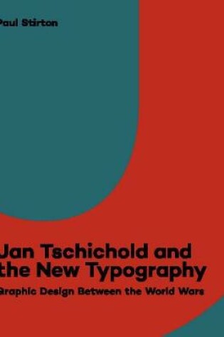 Cover of Jan Tschichold and the New Typography