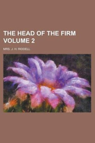 Cover of The Head of the Firm Volume 2