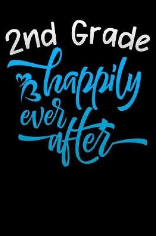 Cover of 2nd grade happily ever after