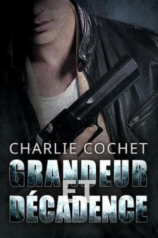 Cover of Grandeur Et Decadence