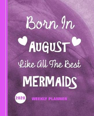 Book cover for Born In August Like All The Best Mermaids