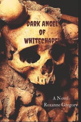 Cover of Dark Angel of Whitechapel